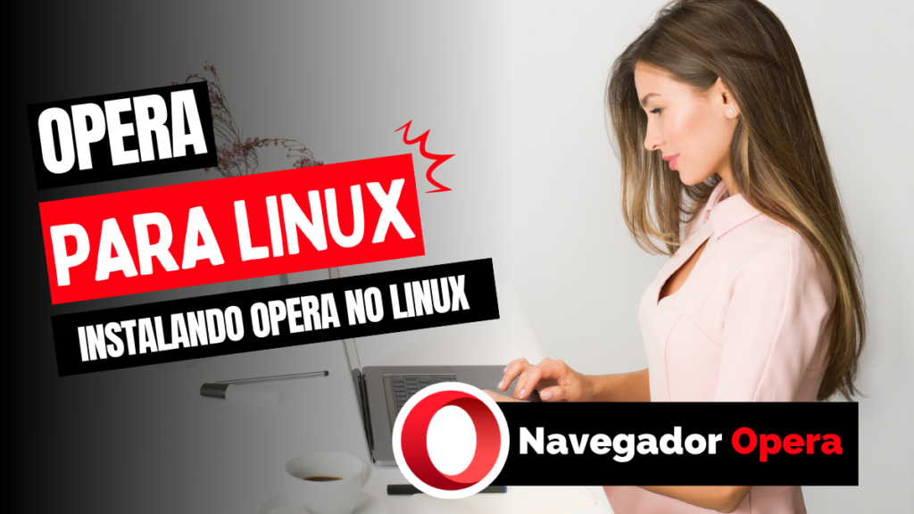 instalar o Opera no Linux